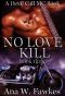 [Devil Call MC – No Love Kill 03] • NO LOVE KILL - Book Three